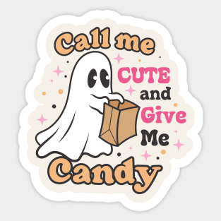 Call Me Cute And Give Me Candy Sticker